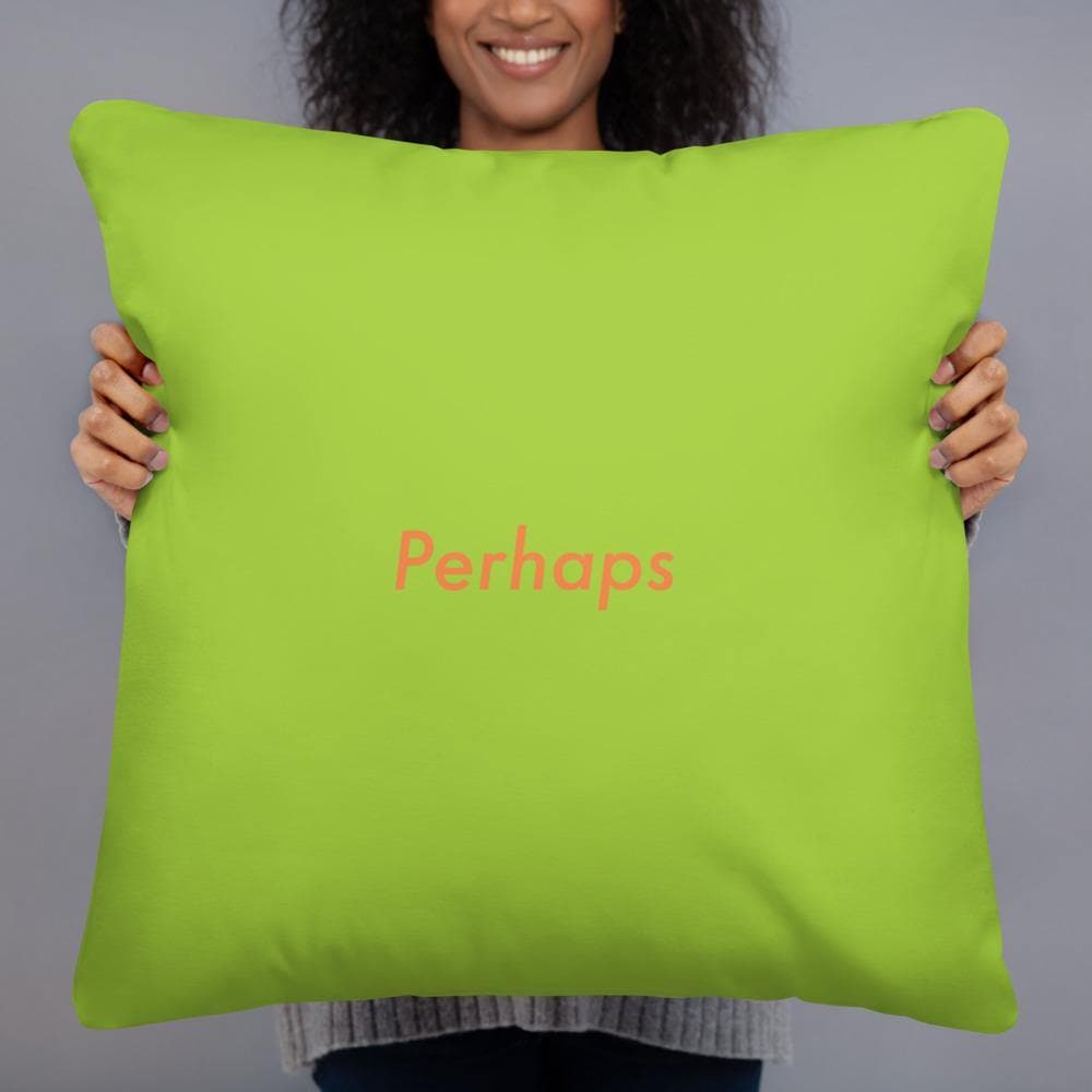 Perhaps (Green) - Basic Pillow - Philip Charles Williams