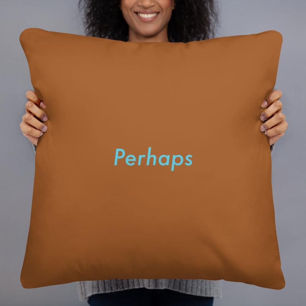 Perhaps (Brown) - Basic Pillow - Philip Charles Williams