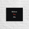 Believe You Me (#3)- Acid-Free, PH-neutral, and Fade-Resistant Canvas