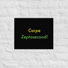 Carpe Zeptosecond!  (#3)- Museum-quality Poster, giclée-printed on archival, acid-free paper