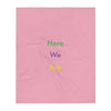 Here We Are (#2)- Throw Blanket - Philip Charles Williams