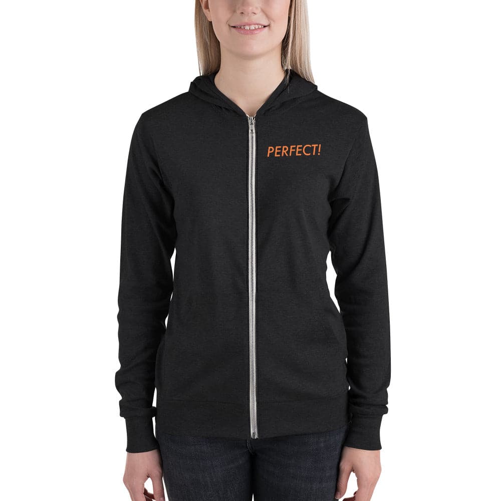 Perfect! (#1)- Unisex zip hoodie