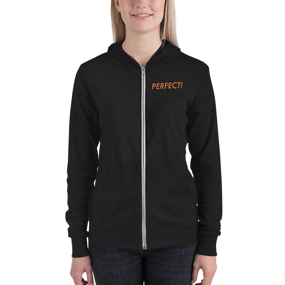 Perfect! (#1)- Unisex zip hoodie