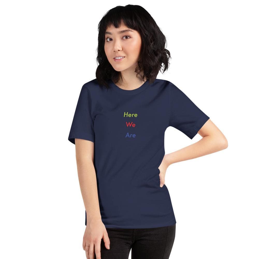 Here We Are (#3)-  Short-Sleeve Unisex T-Shirt - Philip Charles Williams