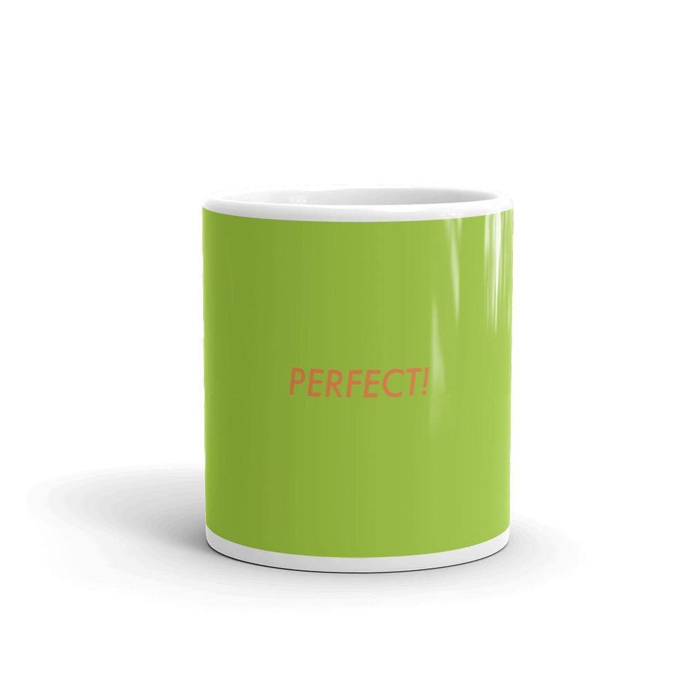 Perfect! (Light Green)- Mug - Philip Charles Williams