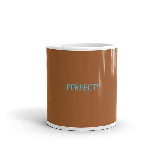 Perfect! (Brown)- Mug - Philip Charles Williams