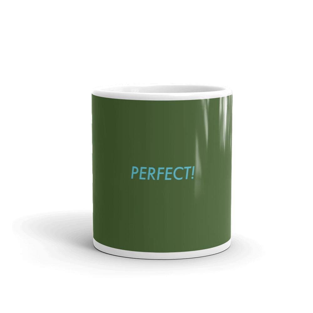 Perfect! (Forest Green)- Mug - Philip Charles Williams