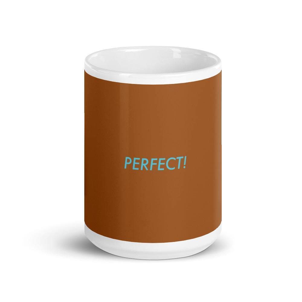 Perfect! (Brown)- Mug - Philip Charles Williams