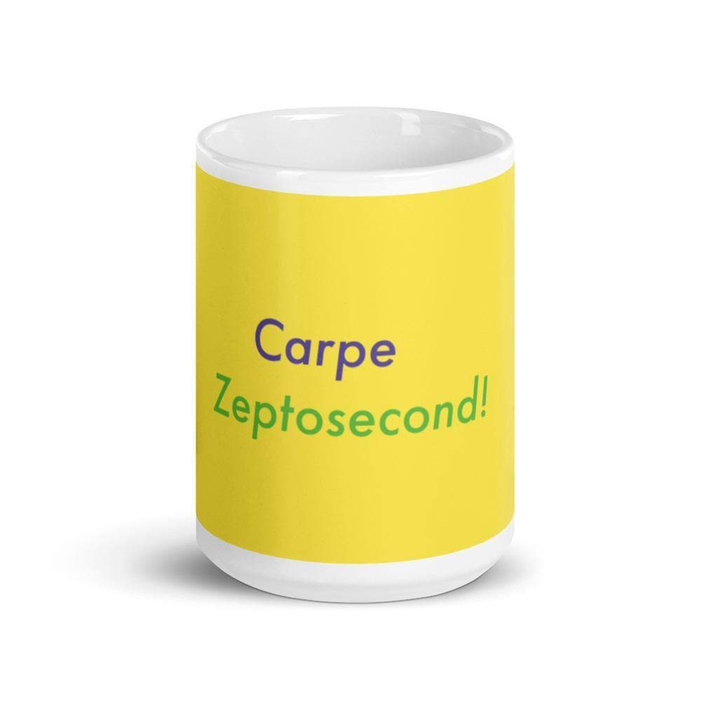 Carpe Zeptosecond! (#4) Mug - Philip Charles Williams